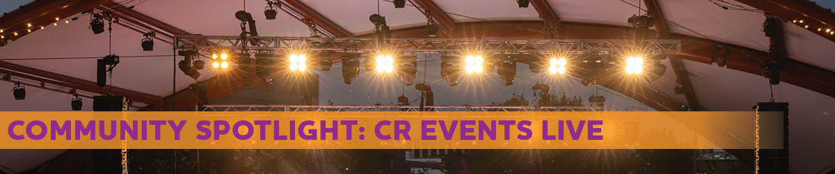 Community Spotlight, CR Events Live