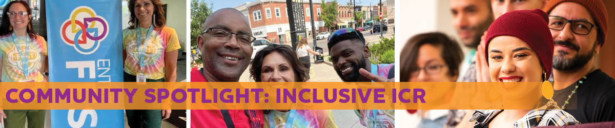 Community Spotlight, Inclusive ICR