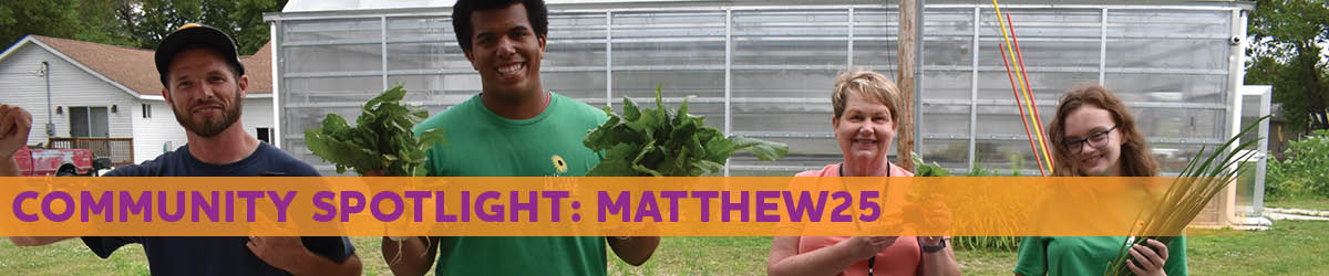 Community Spotlight, Matthew25