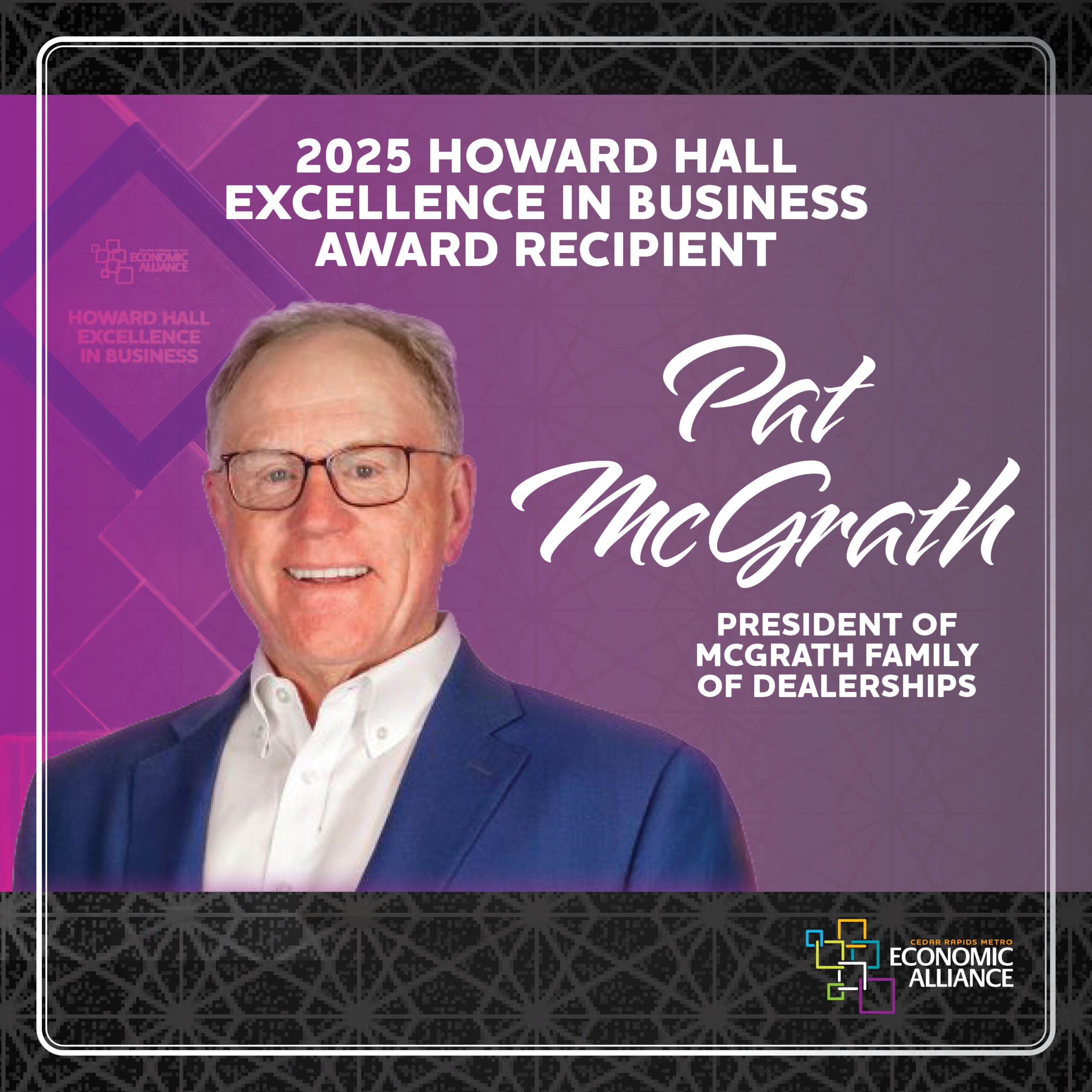 Howard Hall Excellence in Business Award Recipient, Pat McGrath, President of McGrath Family of Dealerships