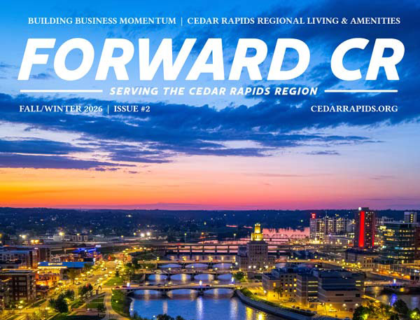 Forward CR Magazine, Serving the Cedar Rapids Region